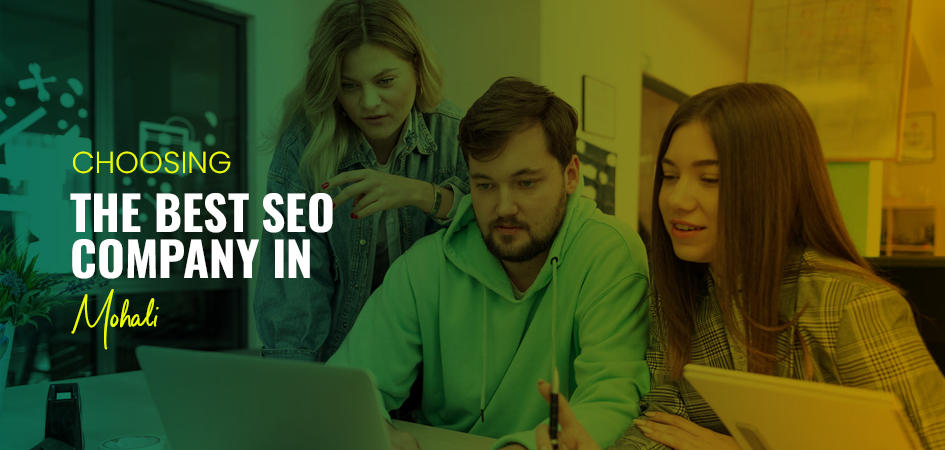 Choosing The Best SEO Company in Mohali